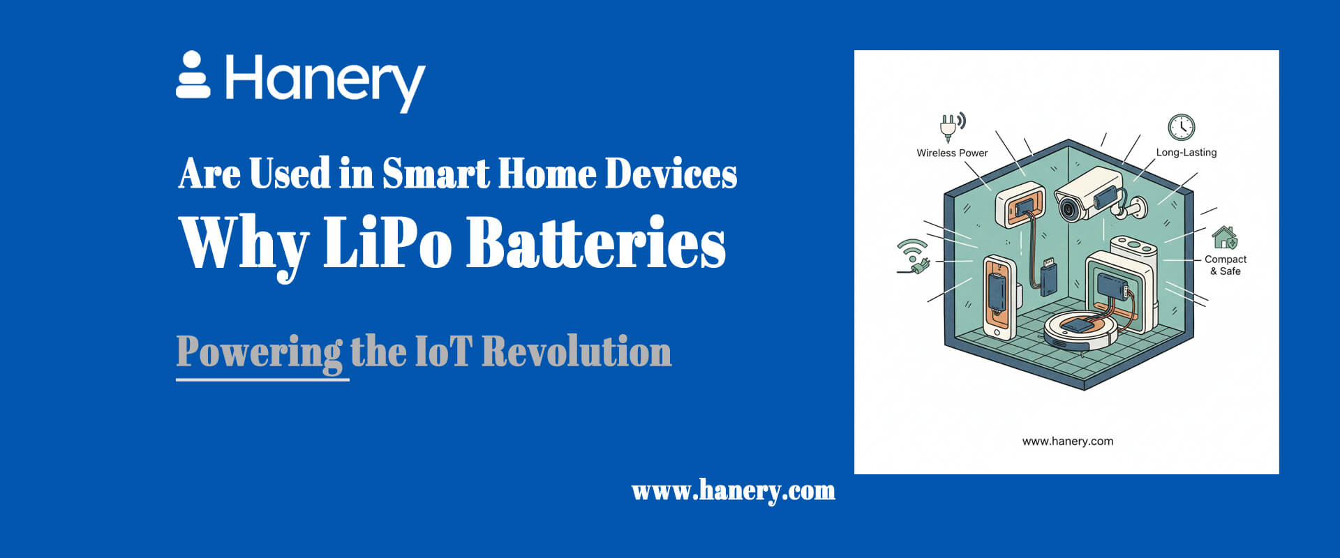 Why LiPo Batteries Are Used in Smart Home Devices
