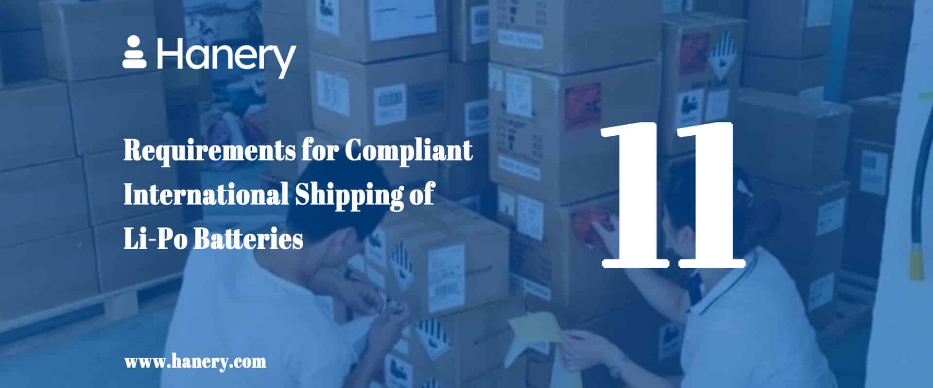 Requirements for Compliant International Shipping of Li-Po Batteries
