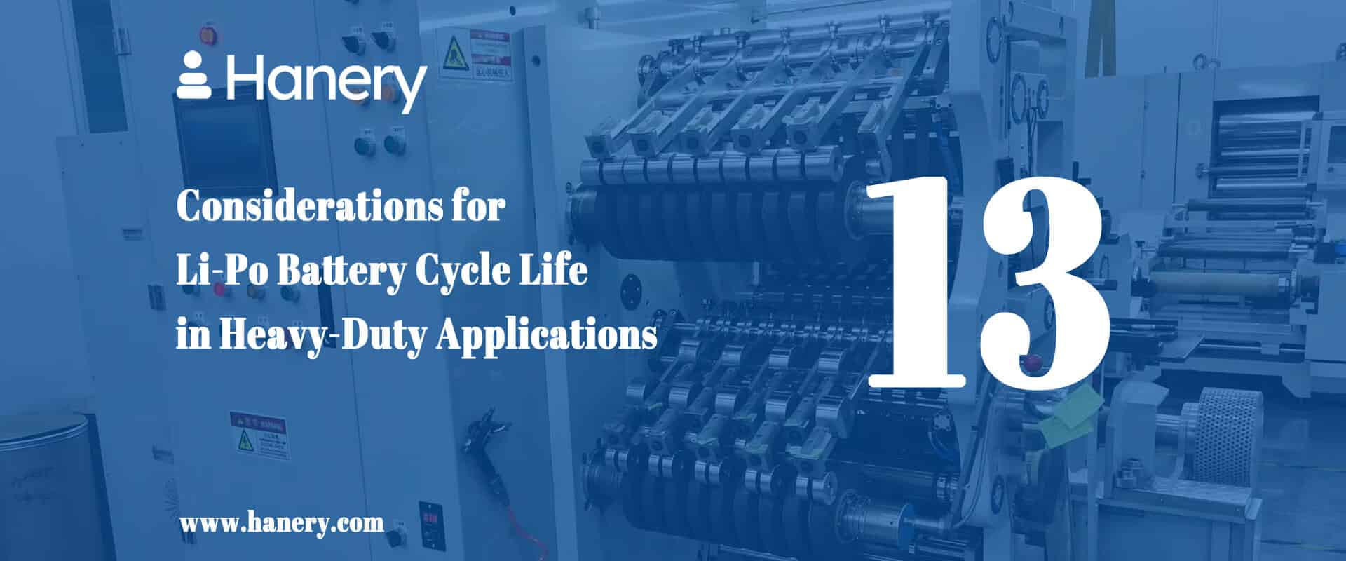 13 Considerations for Li-Po Battery Cycle Life in Heavy-Duty Applications