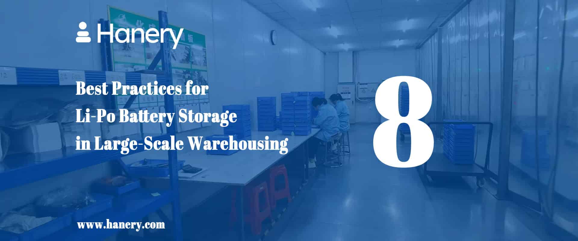 8 Best Practices for Li-Po Battery Storage in Large-Scale Warehousing