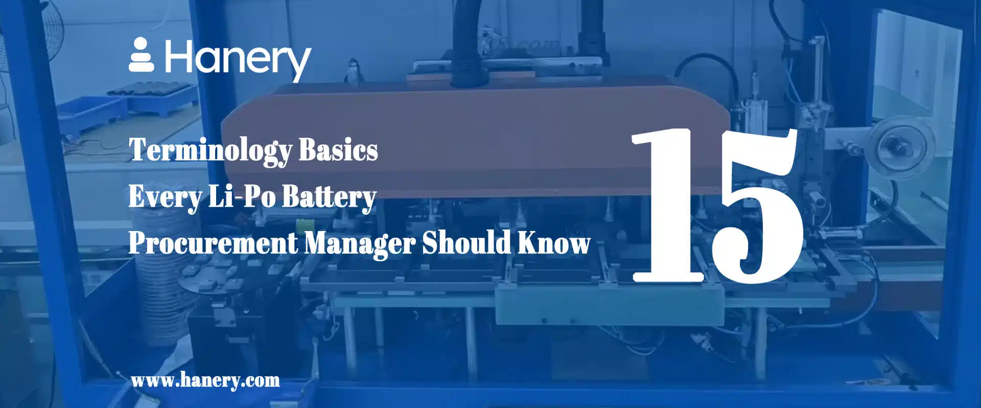 15 Terminology Basics Every Li-Po Battery Procurement Manager Should Know
