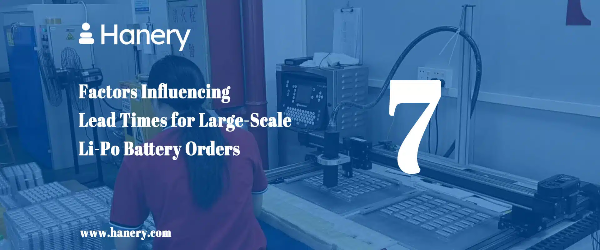 7 Factors Influencing Lead Times for Large-Scale Li-Po Battery Orders