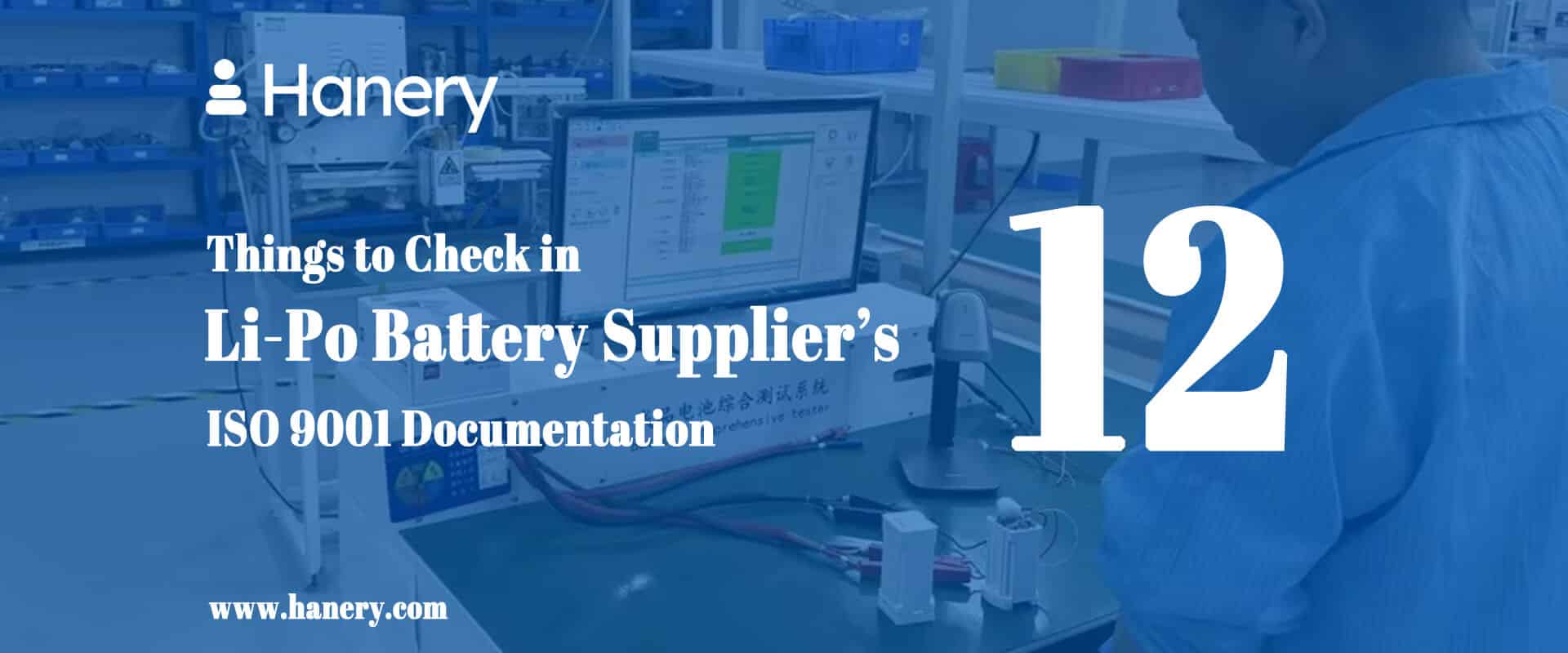 12 Things to Check in a Li-Po Battery Supplier’s ISO 9001 Documentation