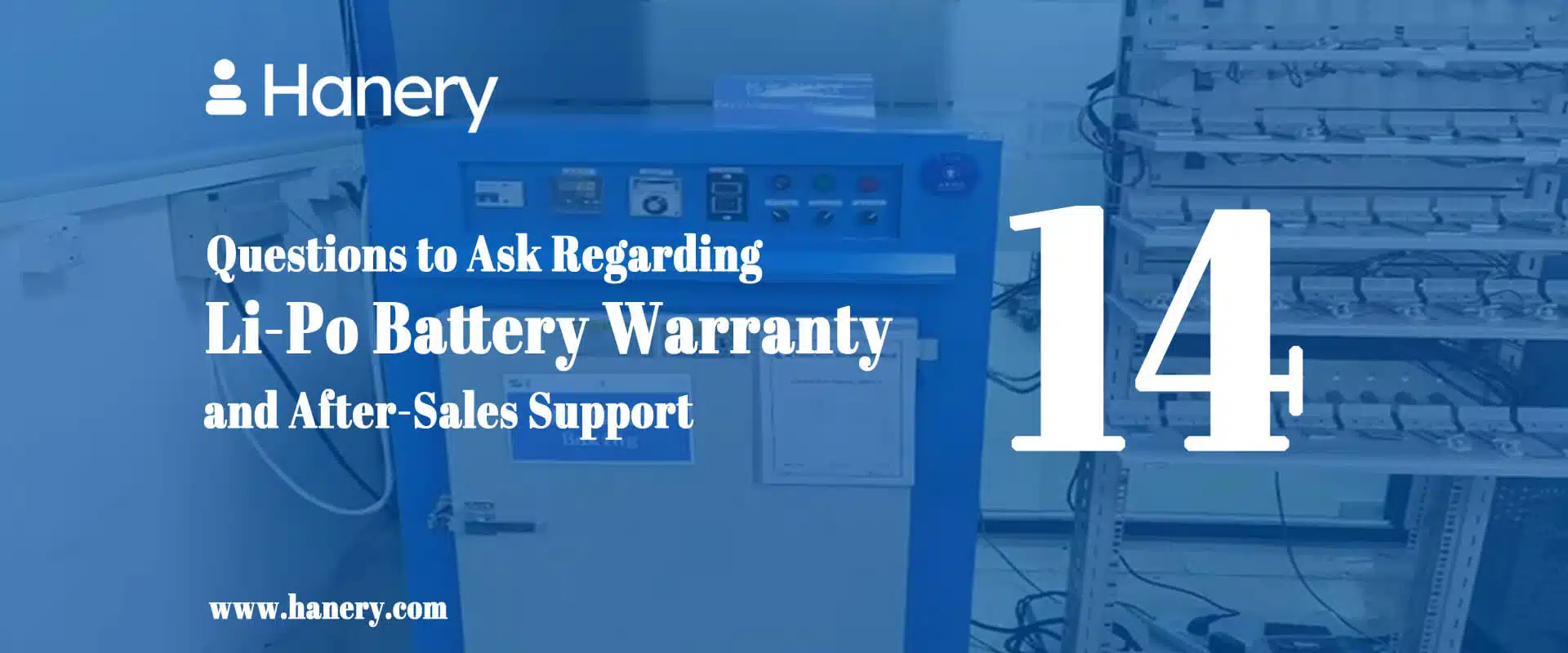 14 Questions to Ask Regarding Li-Po Battery Warranty and After-Sales Support
