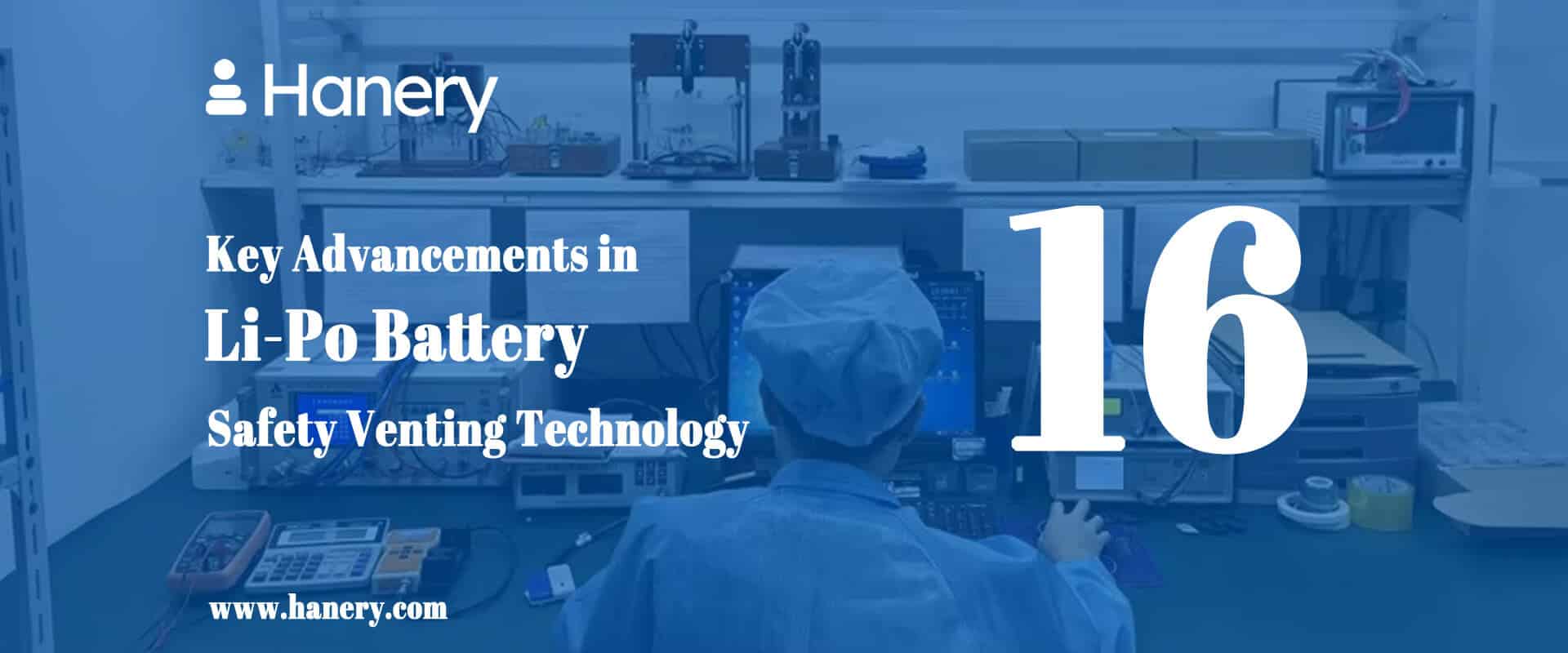 16 Key Advancements in Li-Po Battery Safety Venting Technology