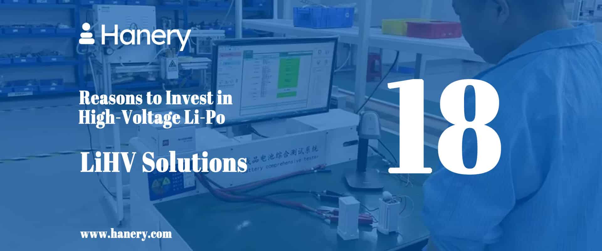 18 Reasons to Invest in High-Voltage Li-Po (LiHV) Solutions