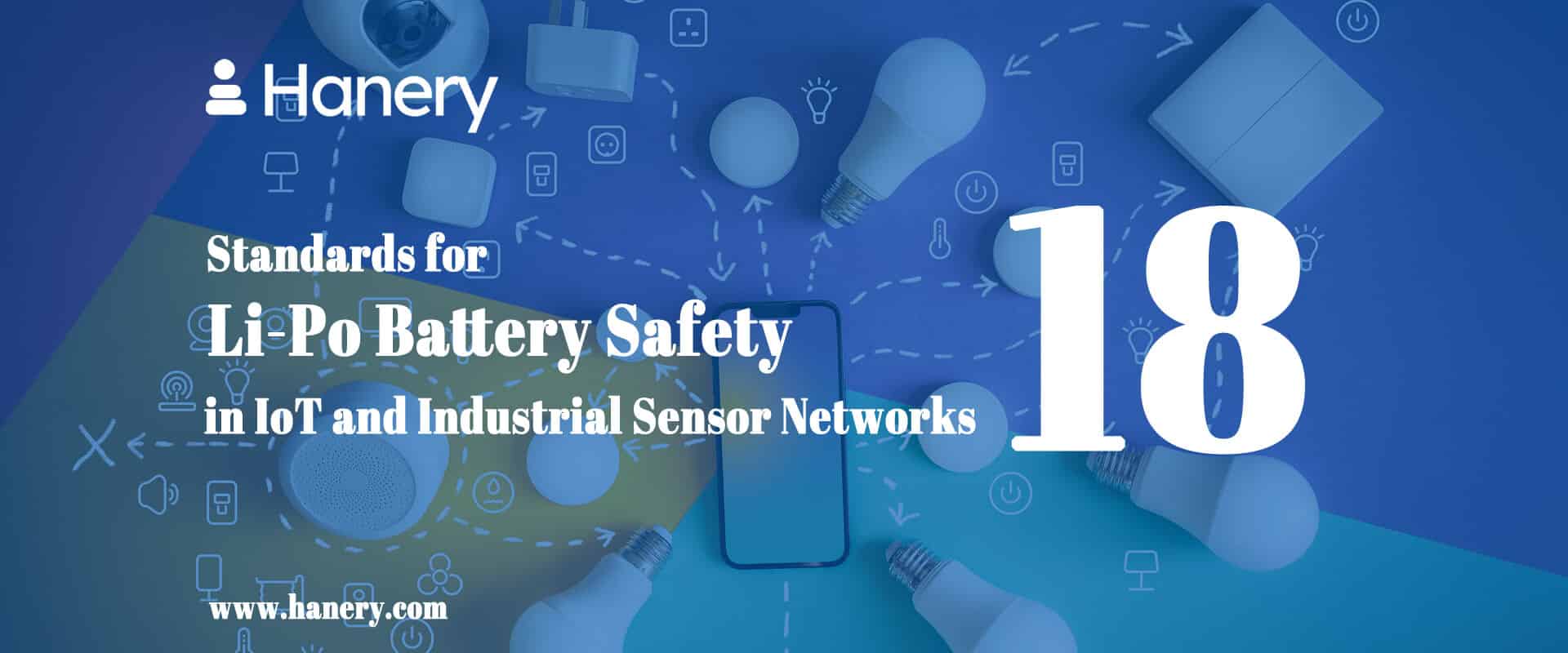 18 Standards for Li-Po Battery Safety in IoT and Industrial Sensor Networks