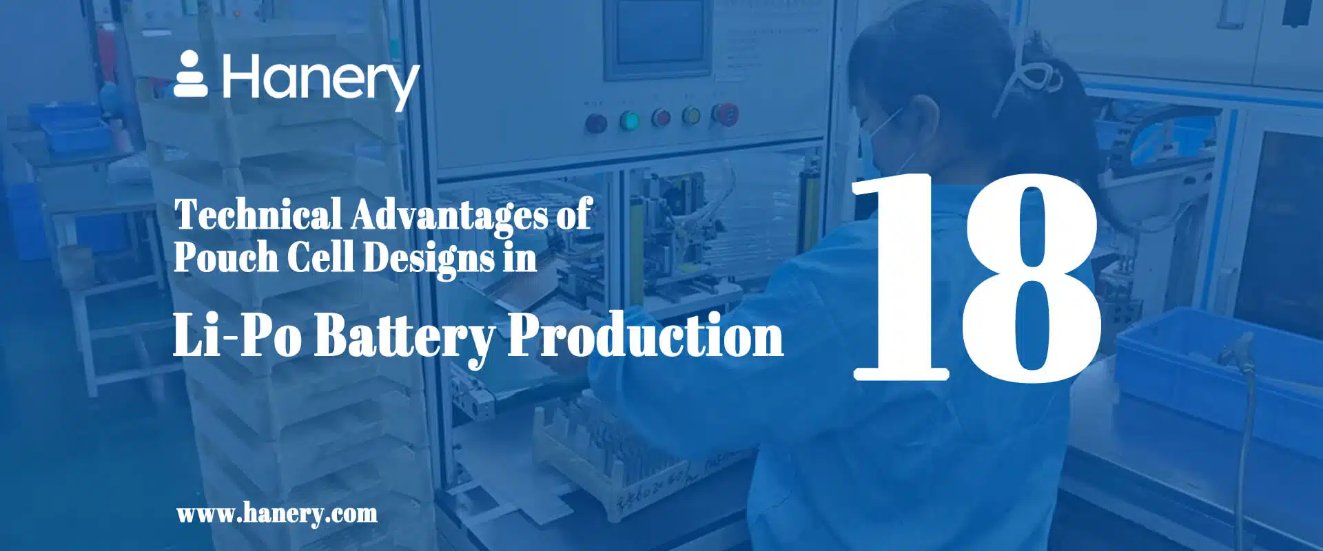 18 Technical Advantages of Pouch Cell Designs in Li-Po Battery Production