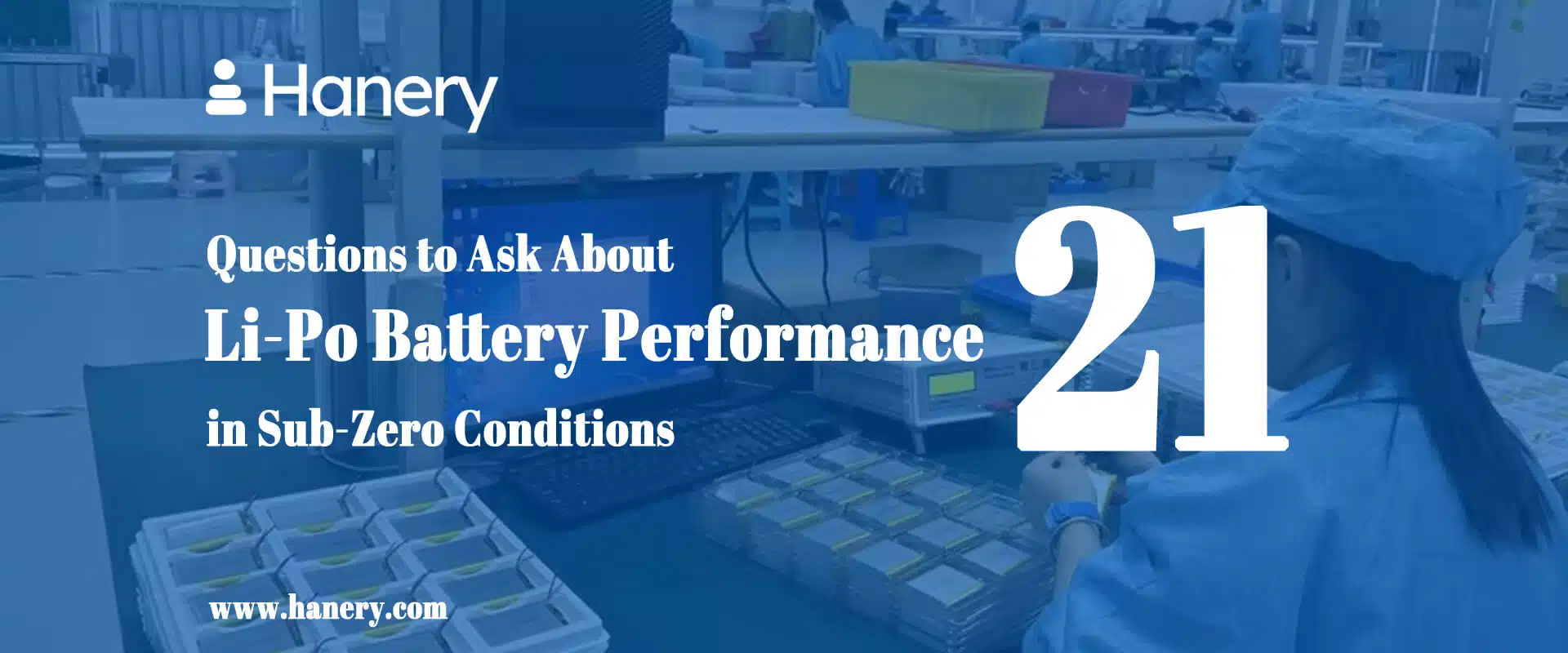 21 Questions to Ask About Li-Po Battery Performance in Sub-Zero Conditions