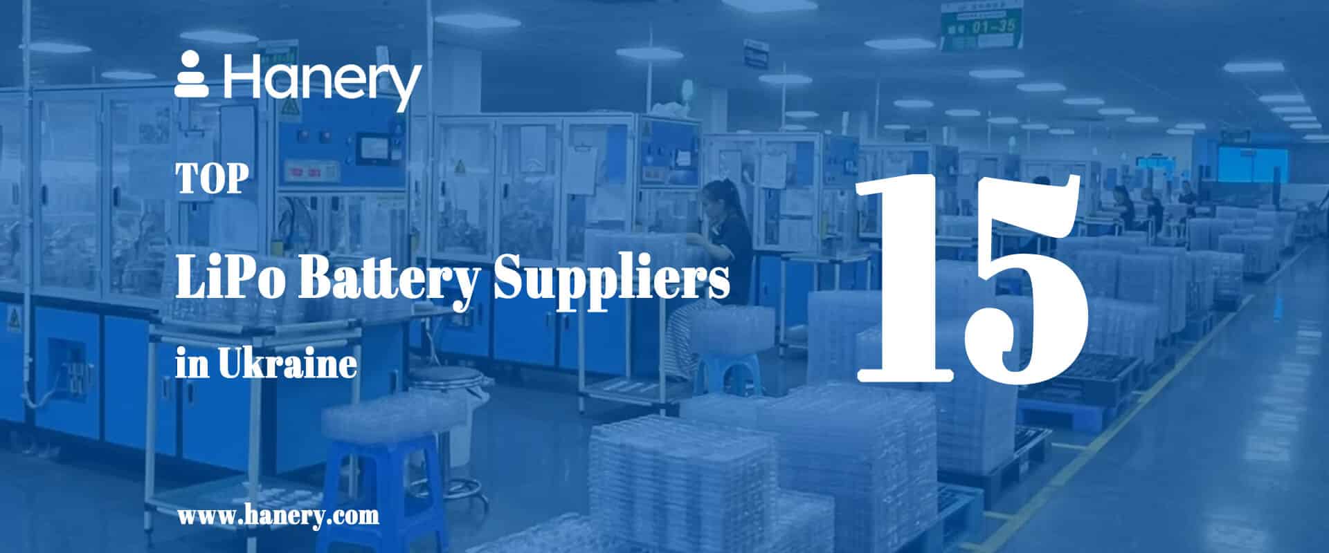 Top 15 LiPo Battery Suppliers in Ukraine