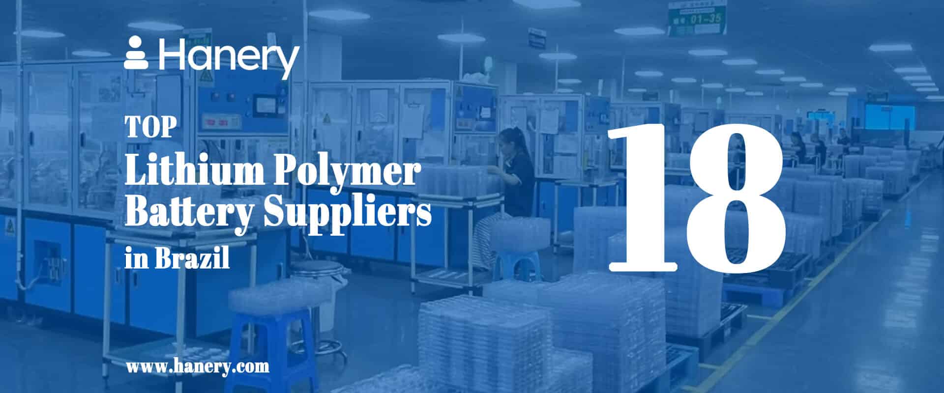 Top 18 Lithium Polymer Battery Suppliers in Brazil