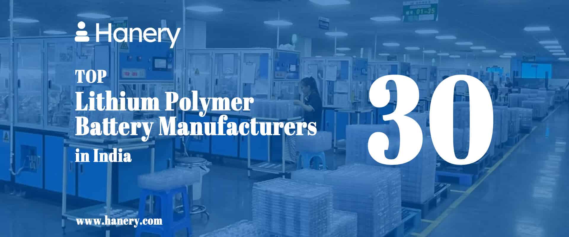 Top 30 Lithium Polymer Battery Manufacturers in India