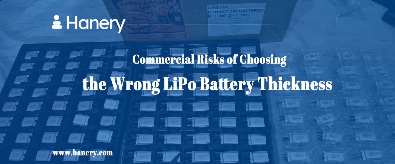Commercial Risks of Choosing the Wrong LiPo Battery Thickness