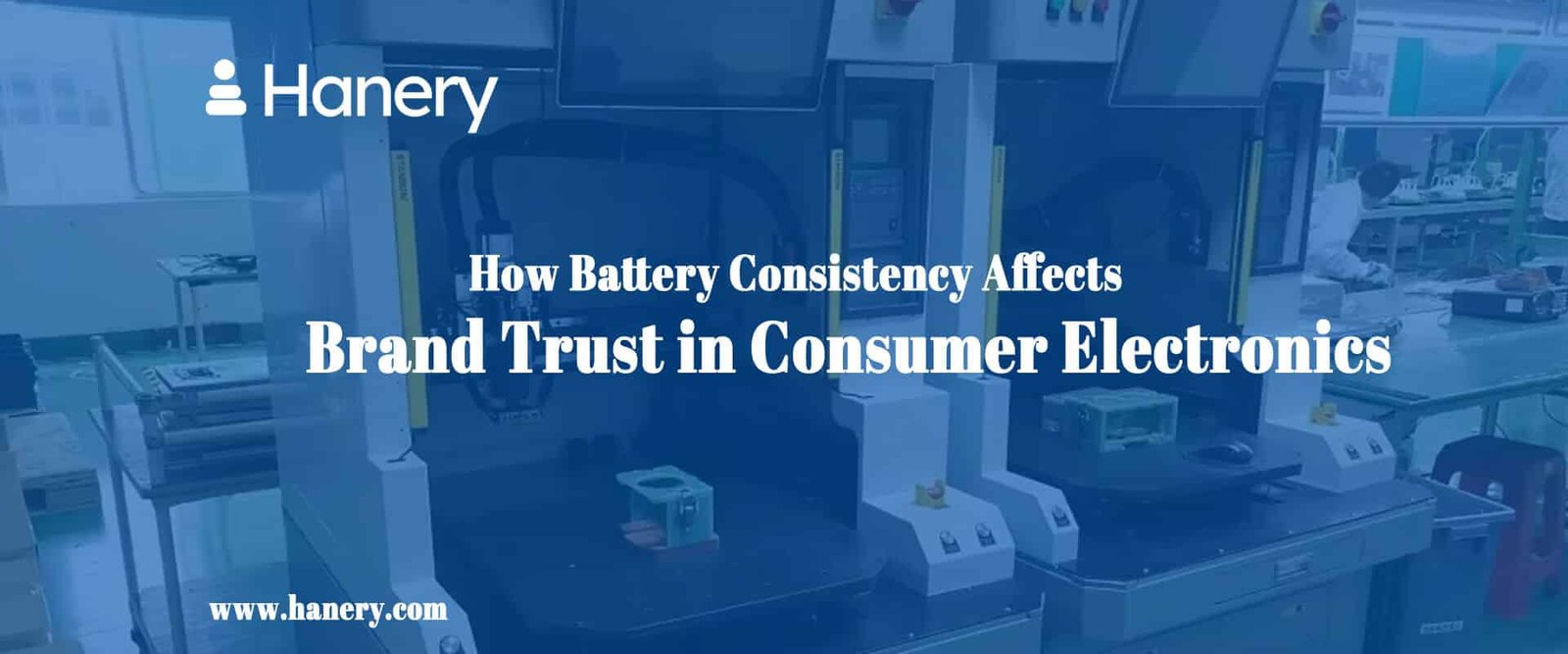 How Battery Consistency Affects Brand Trust in Consumer Electronics