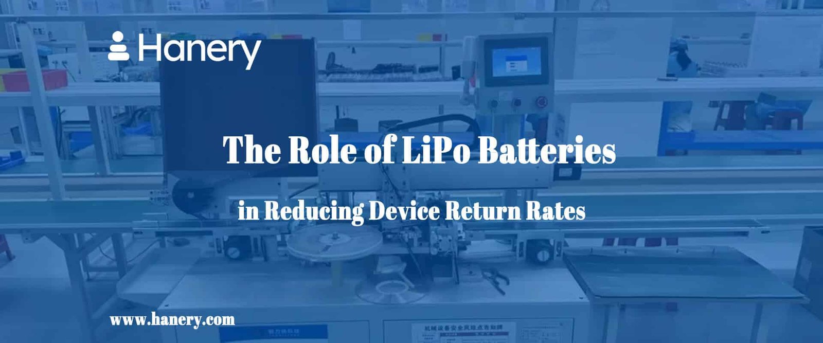 The Role of LiPo Batteries in Reducing Device Return Rates