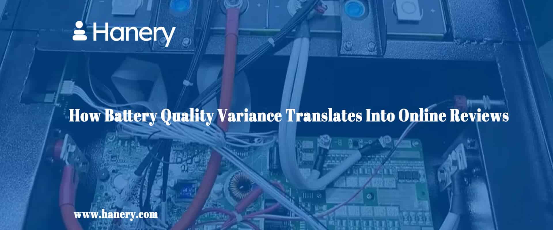 How Battery Quality Variance Translates Into Online Reviews