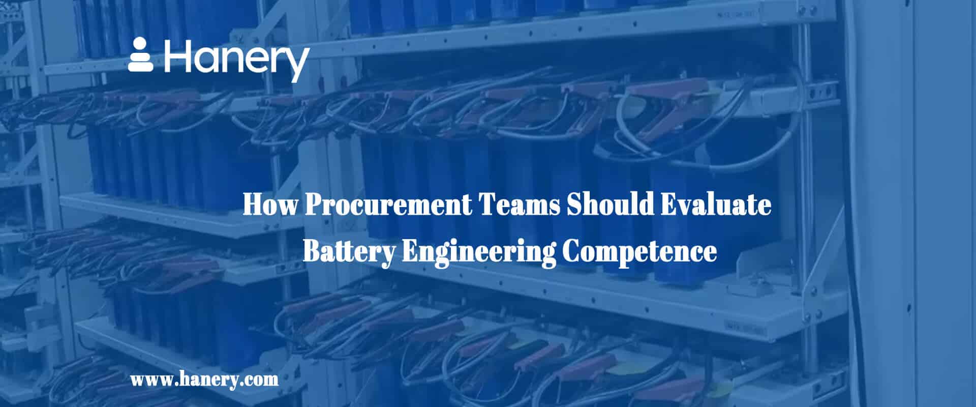 How Procurement Teams Should Evaluate Battery Engineering Competence